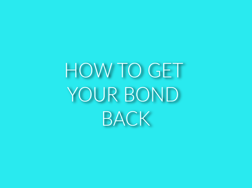 How to get your bond back Macwell Property